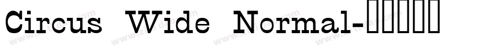 Circus Wide Normal字体转换